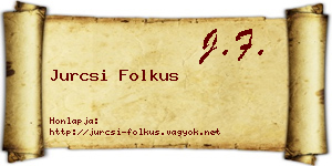 Jurcsi Folkus névjegykártya